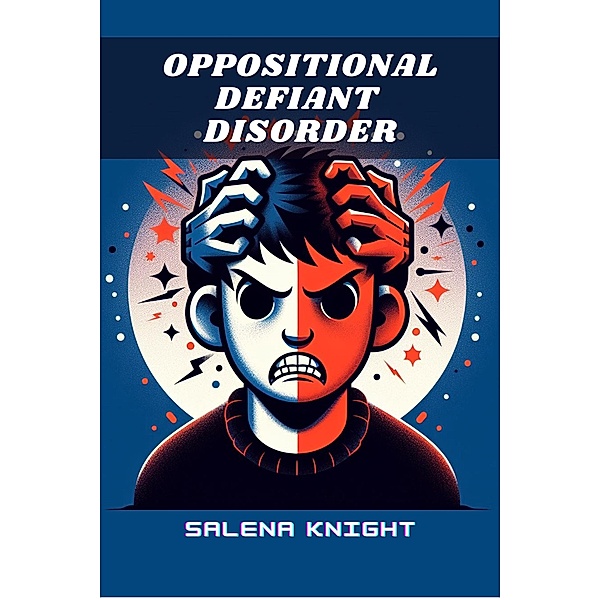 Oppositional Defiant Disorder, Salena Knight