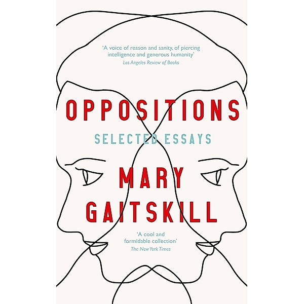 Oppositions, Mary Gaitskill