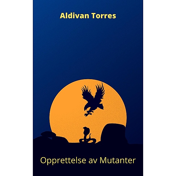 Opprettelse av Mutanter, Aldivan Torres