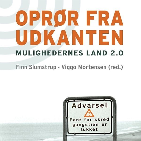 Oprør fra udkanten - mulighedernes land 2.0, Viggo Mortensen, Finn Slumstrup