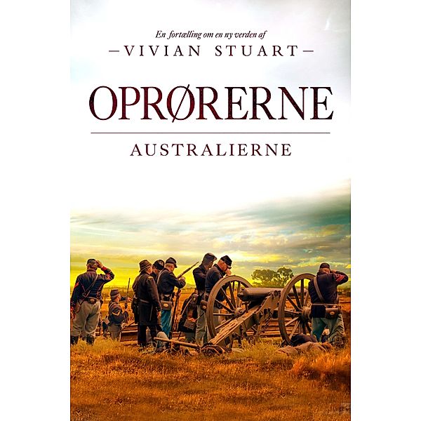 Oprørerne / Australierne Bd.5, Vivian Stuart