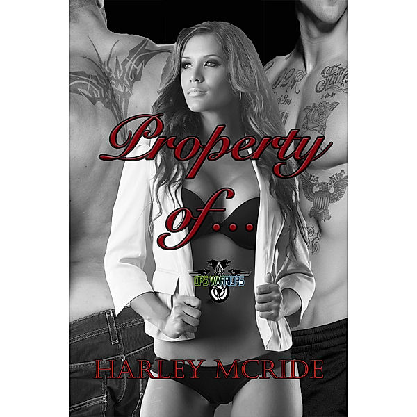 Ops Warriors MC: Property Of, Harley McRide