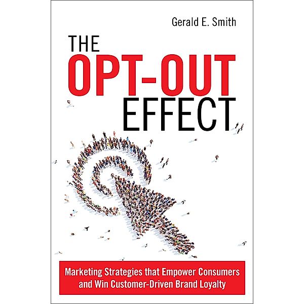 Opt-Out Effect, The, Gerald E. Smith