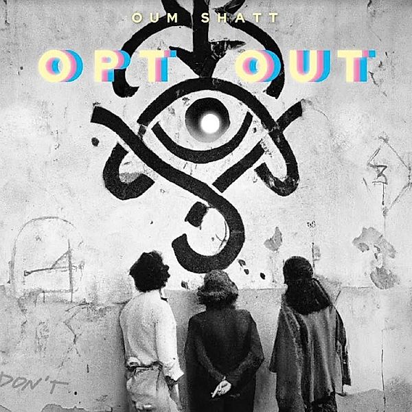 Opt Out (Vinyl), Oum Shatt