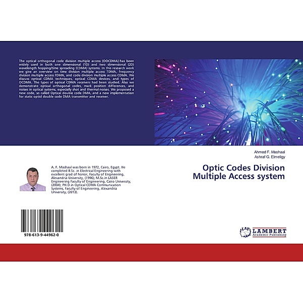 Optic Codes Division Multiple Access system, Ahmed F. Mashaal, Ashraf G. Elmeligy