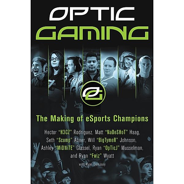 OpTic Gaming, H3cz, Nadeshot, Scump, Bigtymer, Midnite, Optic J, Fwiz