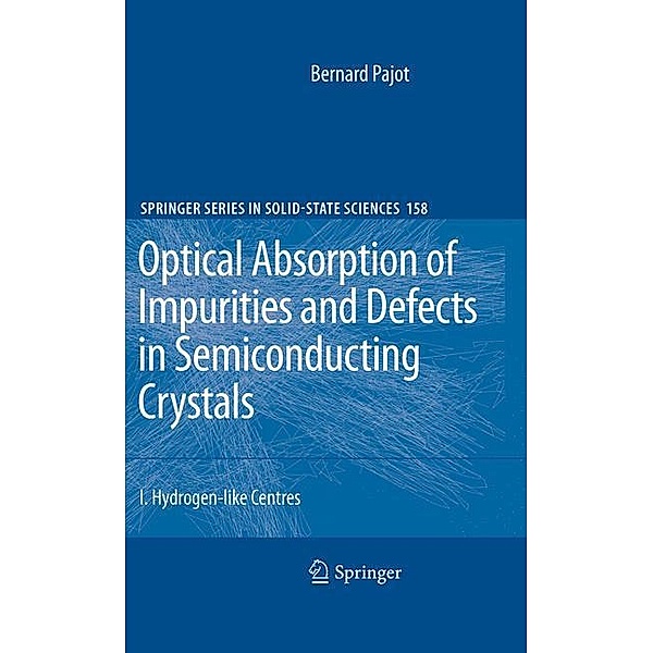 Optical Absorption of Impurities and Defects in Semiconducting Crystals, Bernard Pajot