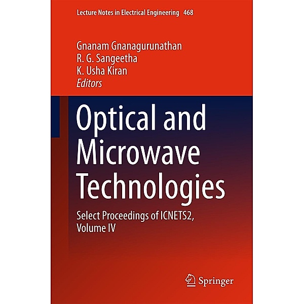 Optical And Microwave Technologies / Lecture Notes in Electrical Engineering Bd.468