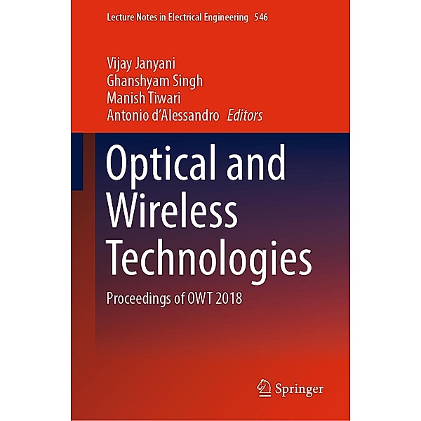 Optical and Wireless Technologies / Lecture Notes in Electrical Engineering Bd.546
