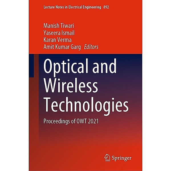 Optical and Wireless Technologies / Lecture Notes in Electrical Engineering Bd.892