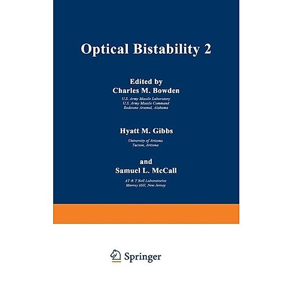 Optical Bistability 2, Charles M. Bowden, Hyatt M. Gibbs, Samuel L. McCall