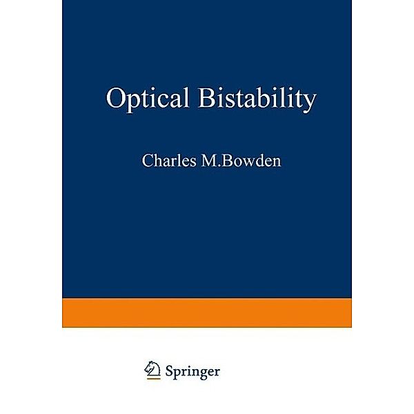 Optical Bistability, Charles M. Bowden, Mikael Ciftan, Hermann R. Robl