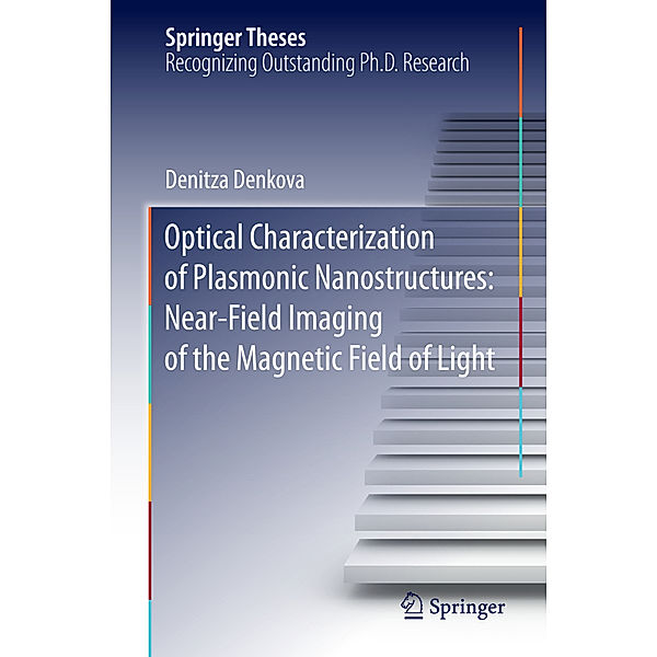 Optical Characterization of Plasmonic Nanostructures, Denitza Denkova