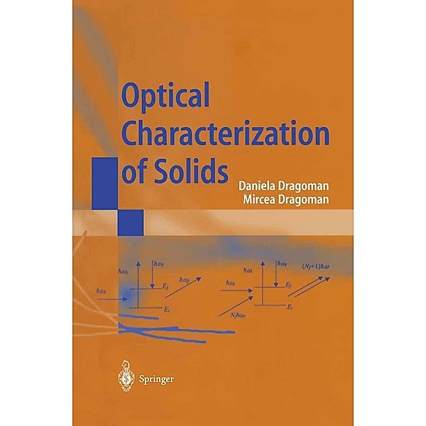 Optical Characterization of Solids, D. Dragoman, M. Dragoman