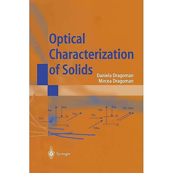 Optical Characterization of Solids, D. Dragoman, M. Dragoman