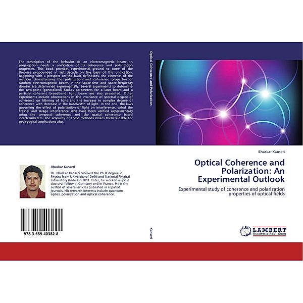 Optical Coherence and Polarization: An Experimental Outlook, Bhaskar Kanseri