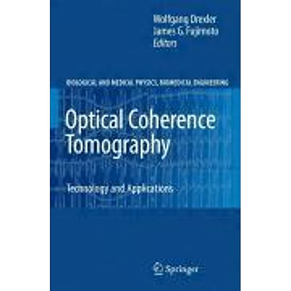 Optical Coherence Tomography / Biological and Medical Physics, Biomedical Engineering