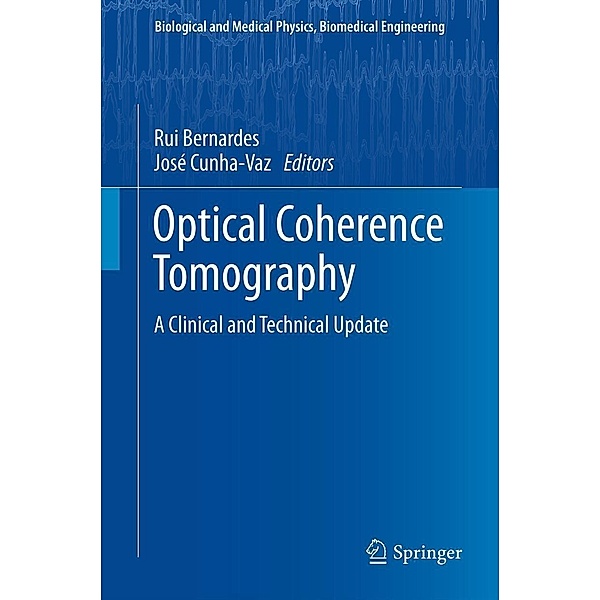 Optical Coherence Tomography / Biological and Medical Physics, Biomedical Engineering