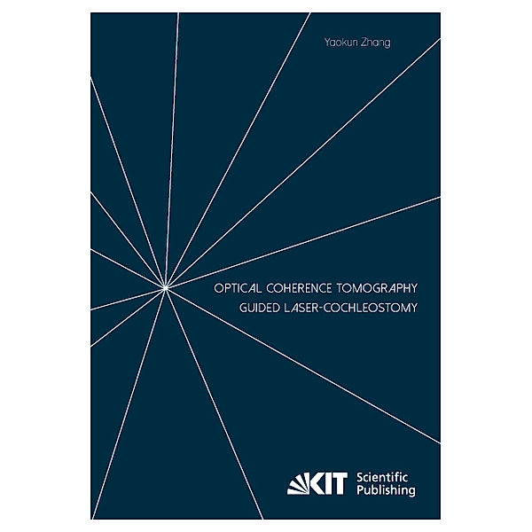 Optical Coherence Tomography guided Laser-Cochleostomy, Yaokun Zhang