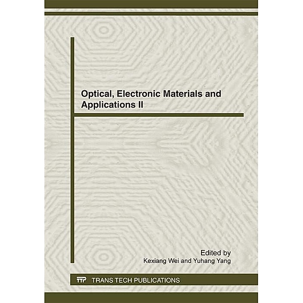 Optical, Electronic Materials and Applications II
