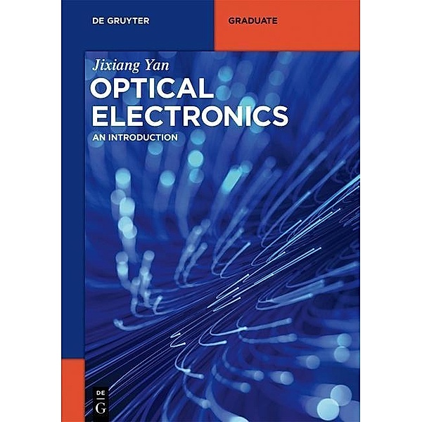Optical Electronics / De Gruyter Textbook, Jixiang Yan