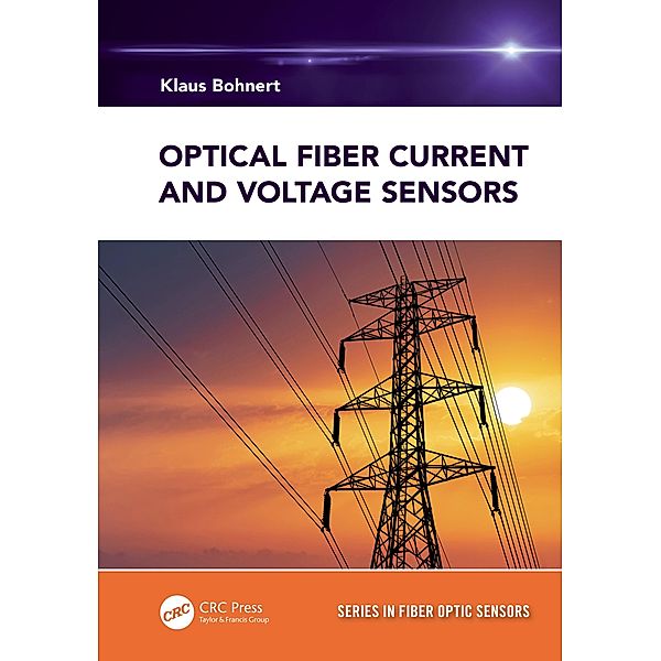 Optical Fiber Current and Voltage Sensors, Klaus Bohnert