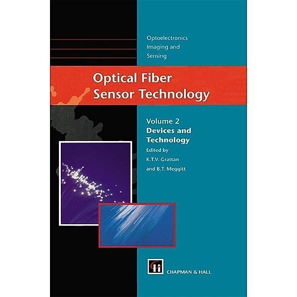 Optical Fiber Sensor Technology / Optoelectronics, Imaging and Sensing Bd.2