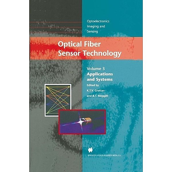 Optical Fiber Sensor Technology / Optoelectronics, Imaging and Sensing Bd.3