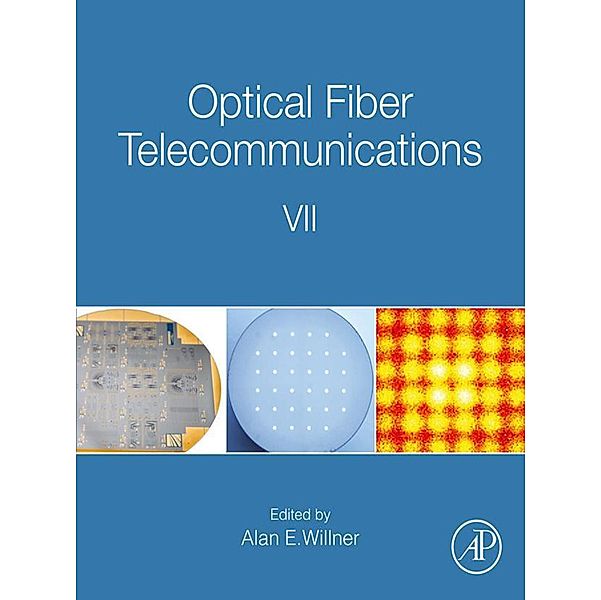 Optical Fiber Telecommunications VII, Alan Willner