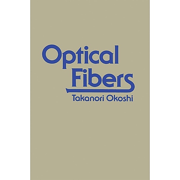 Optical Fibers, Takanori Okoshi