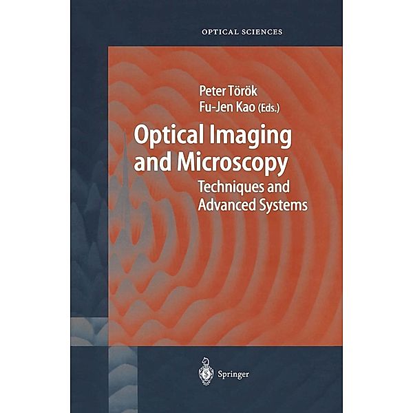 Optical Imaging and Microscopy / Springer Series in Optical Sciences Bd.87