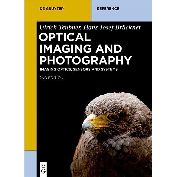 Optical Imaging and Photography, Hans Josef Brückner, Ulrich Teubner