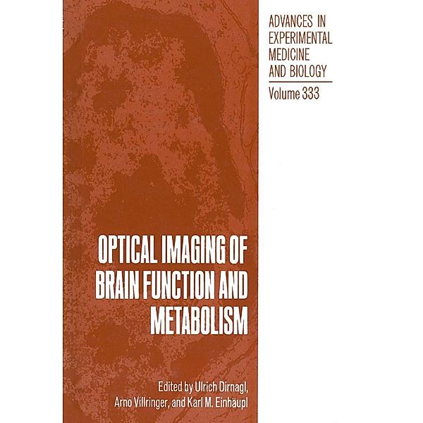 Optical Imaging of Brain Function and Metabolism / Advances in Experimental Medicine and Biology Bd.333