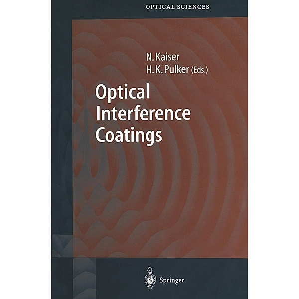 Optical Interference Coatings / Springer Series in Optical Sciences Bd.88
