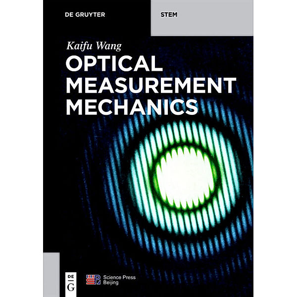 Optical Measurement Mechanics, Kaifu Wang