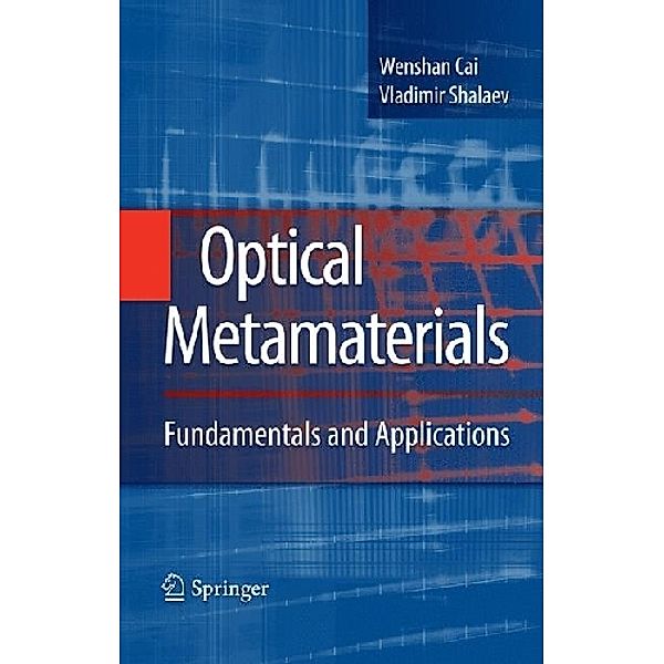 Optical Metamaterials, Wenshan Cai, Vladimir Shalaev