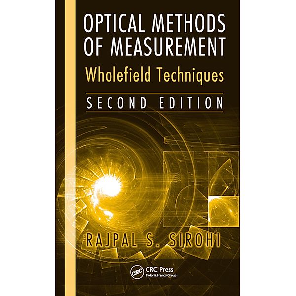 Optical Methods of Measurement, Rajpal Sirohi