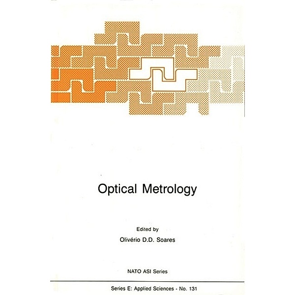 Optical Metrology / NATO Science Series E: Bd.131