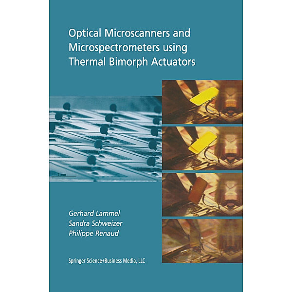 Optical Microscanners and Microspectrometers using Thermal Bimorph Actuators, Gerhard Lammel, Sandra Schweizer, Philippe Renaud