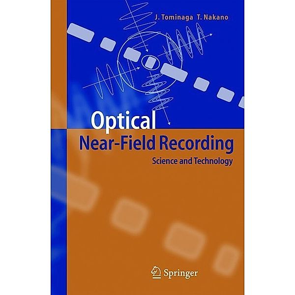 Optical Near-Field Recording, Junji Tominaga, Takashi Nakano