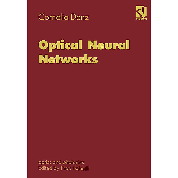 Optical Neural Networks, Cornelia Denz
