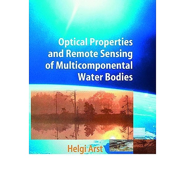 Optical Properties and Remote Sensing of Multicomponental Water Bodies, Helgi Arst