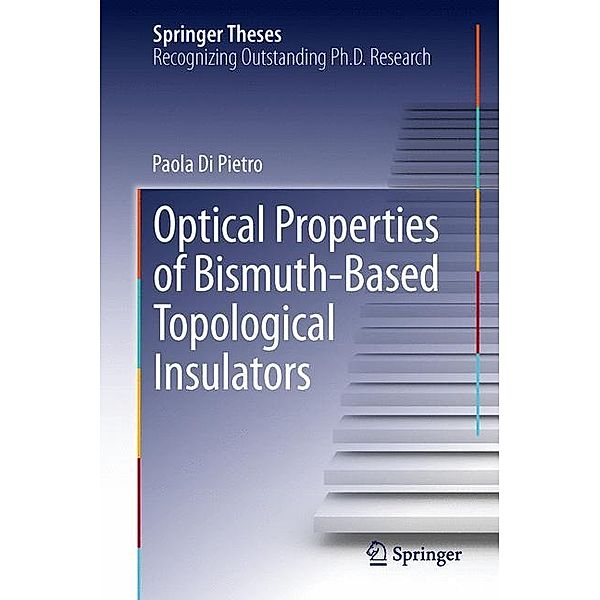 Optical Properties of Bismuth-Based Topological Insulators, Paola Di Pietro