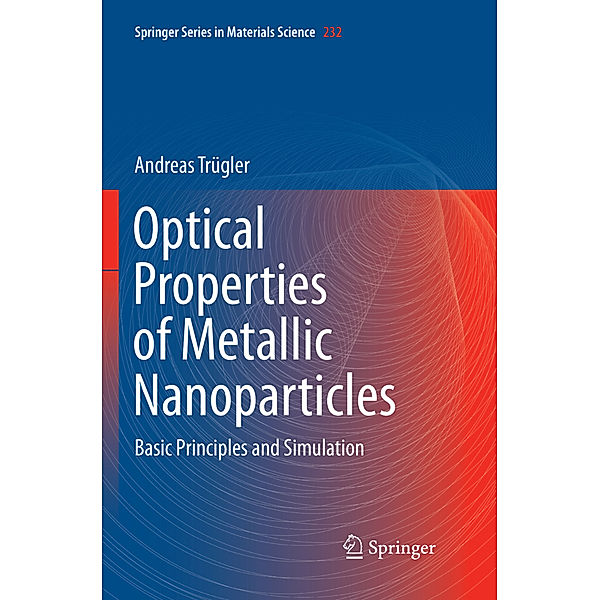 Optical Properties of Metallic Nanoparticles, Andreas Trügler