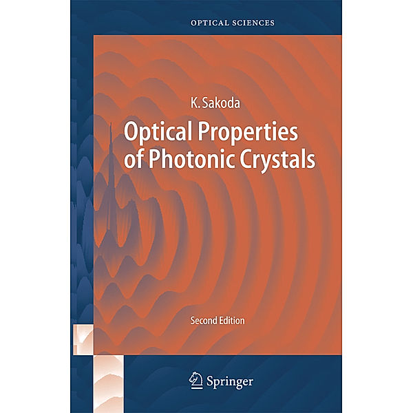Optical Properties of Photonic Crystals, Kazuaki Sakoda