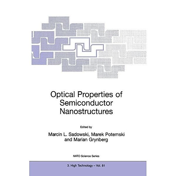 Optical Properties of Semiconductor Nanostructures / NATO Science Partnership Subseries: 3 Bd.81