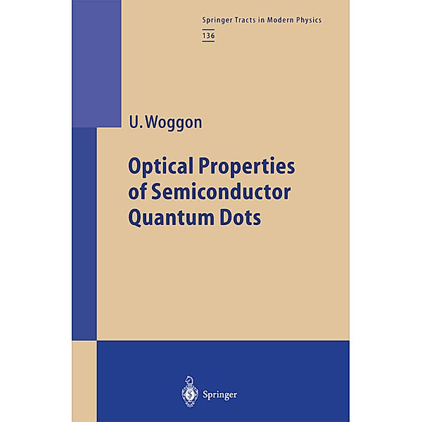 Optical Properties of Semiconductor Quantum Dots, Ulrike Woggon