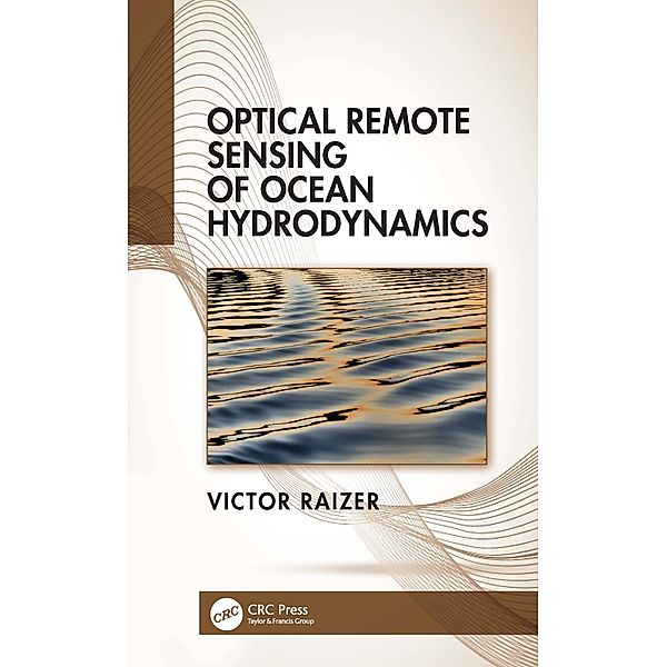 Optical Remote Sensing of Ocean Hydrodynamics, Victor Raizer