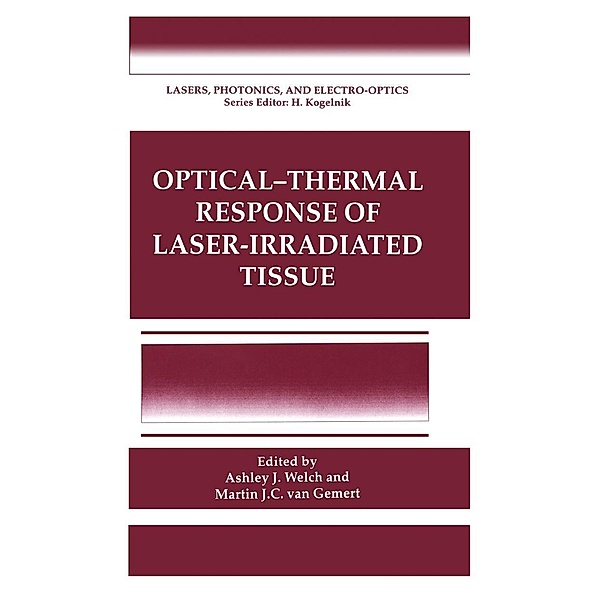 Optical- Response of Laser-Irradiated Tissue / Lasers, Photonics, and Electro-Optics