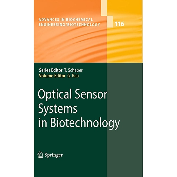 Optical Sensor Systems in Biotechnology / Advances in Biochemical Engineering/Biotechnology Bd.116